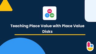 Teaching Place Value with Place Value Disks  Brainingcamp [upl. by Aisya]