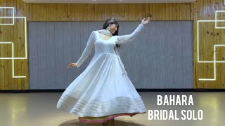 Bahara  Bridal Solo  Dance Cover [upl. by Otrebor429]