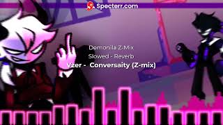 Demonila ZMix  Slowed  Reverb [upl. by Anon]