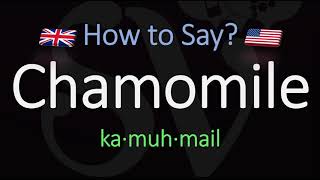 How to Pronounce Chamomile CORRECTLY Meaning amp Pronunciation [upl. by Arzed]