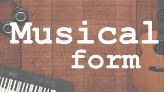 Musical form in 7 minutes with examples [upl. by Klina]