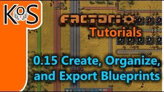 Factorio Tutorials 015 How to Create Organize and Export Blueprints [upl. by Fotzsyzrk622]