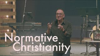 Normative Christianity [upl. by Nacim]