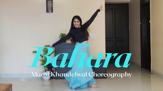 Bahara Bahara  I hate luv storys  Dance Cover  Mansi Khandelwal Choreography [upl. by Nodal]