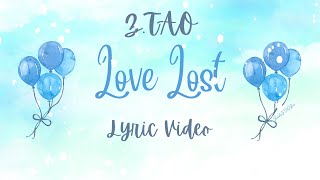 ZTAO 黄子韬  白色情人 Love Lost Lyric Video [upl. by Anihtyc]