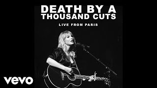 Taylor Swift  Death By A Thousand Cuts Live From Paris [upl. by Lleryt]