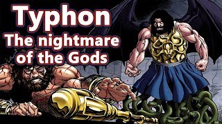 Typhon The Nightmare of the Gods  Greek Mythology Ep32  See U in History [upl. by Akihsat]