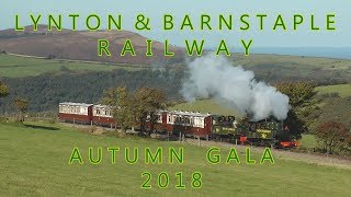 Lynton amp Barnstaple Railway Autumn Gala 2018 LYD amp LYN first time together YEO amp EXE launch [upl. by Jobyna314]