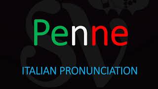 How to Pronounce Penne CORRECTLY Italian Pasta Pronunciation [upl. by Sirrep]