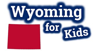 Wyoming for Kids  US States Learning Video [upl. by Forsta404]