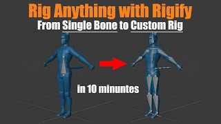 Blender 2836 Rig ANYTHING with Rigify 52  Custom Rig from Scratch [upl. by Jayne]