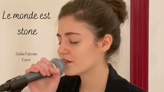 Giulia Falcone  Le monde est stone  Cover  Starmania [upl. by Elatnahc144]