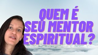 COMO DESCOBRIR O NOME DO MEU MENTOR ESPIRITUAL [upl. by Hank728]