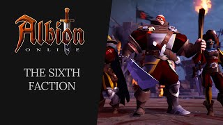 Albion Online  The Sixth Faction [upl. by Irra899]