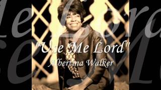 quotUse Me Lordquot  Albertina Walker [upl. by Chet]