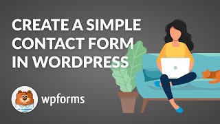 How to Create a Simple Contact Form in WordPress with WPForms  Quick amp Easy Guide [upl. by Mendelson97]