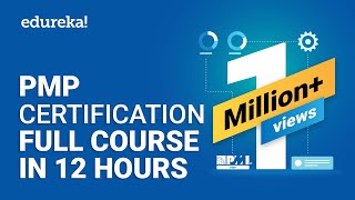 PMP® Certification Full Course  Learn PMP Fundamentals in 12 Hours  PMP® Training Videos  Edureka [upl. by Rikki886]