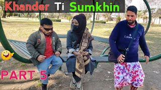 Khander Ti Sumkhin  PART 5  Kashmiri Drama [upl. by Euqnimod]