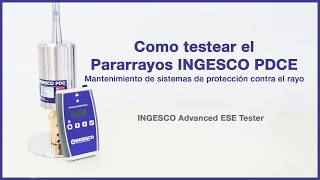 Como realizar un test a un Pararrayos  Mantenimiento  INGESCO [upl. by Wilkison]