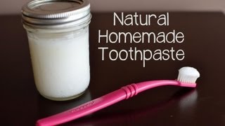 How to Make Your Own Natural Toothpaste [upl. by Leamaj603]