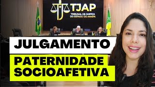 JULGAMENTO PATERNIDADE SOCIOAFETIVA [upl. by Kwok]