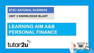 BTEC National Business Unit 3 Knowledge Blast  Personal Finance  11 Feb 2021 [upl. by Evannia386]