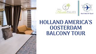 Holland Americas Oosterdam VerandahBalcony Tour [upl. by Eaneg]