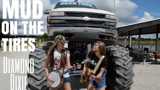 quotMud on the Tiresquot Brad Paisley Diamond Dixie Cover [upl. by Gannon778]