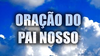 ORAÇÃO DO PAI NOSSO [upl. by Adar]