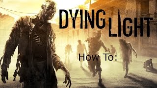 Dying Light How to Get the Bolters Tissue Sample [upl. by Gault]